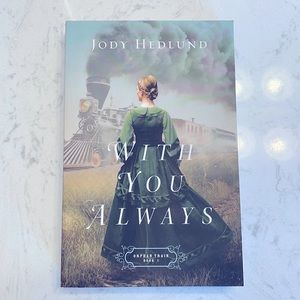 Jody Hedlund With You Always